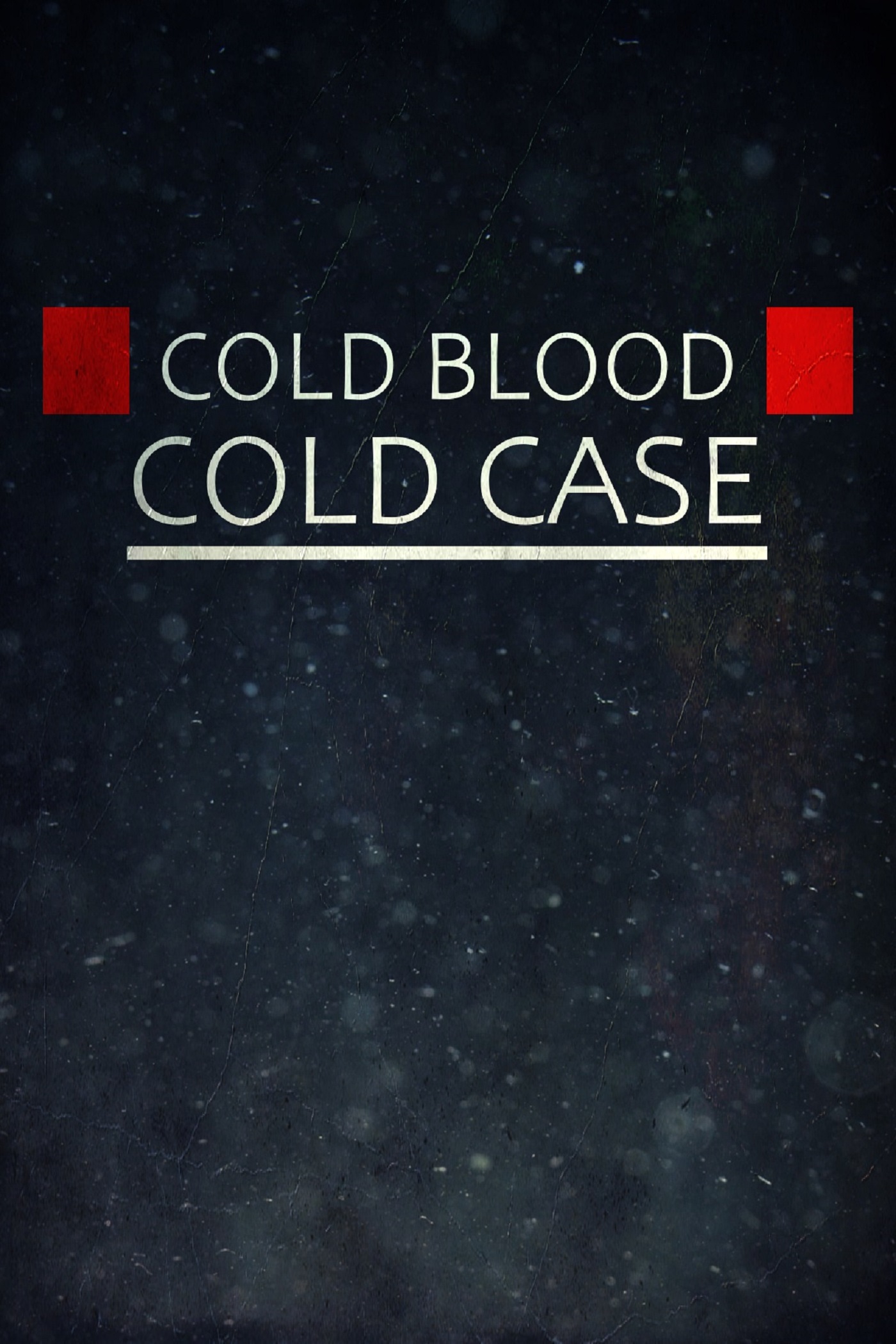 Cold Blood Cold Case